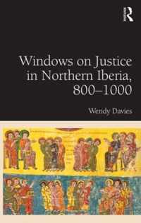 Windows on Justice in Northern Iberia, 800 1000