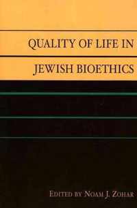 Quality of Life in Jewish Bioethics