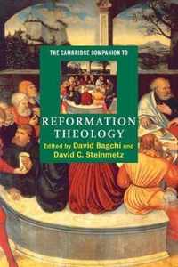 The Cambridge Companion to Reformation Theology