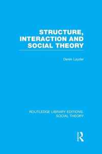 Structure Interaction & Social Theory