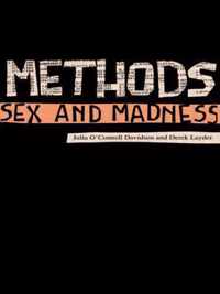 Methods, Sex and Madness