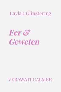 Layla's Glinstering: Eer & Geweten