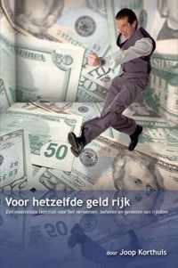 Voor hetzelfde geld rijk - Joop Korthuis - Paperback (9789079872268)