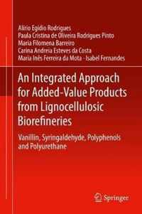 An Integrated Approach for Added-Value Products from Lignocellulosic Biorefineries