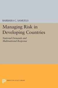 Managing Risk in Developing Countries - National Demands and Multinational Response