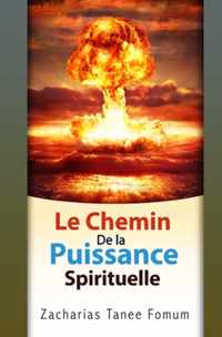 Le Chemin de la Puissance Spirituelle