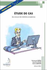 Etude de Cas des Concours des Institutions Europeennes