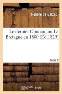 Le Dernier Chouan, Ou La Bretagne En 1800. T. 2