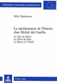 La Representation de L'Histoire Chez Michel del Castillo