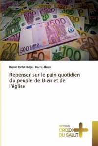 Repenser sur le pain quotidien du peuple de Dieu et de l'eglise