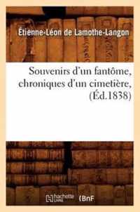 Souvenirs d'Un Fantome, Chroniques d'Un Cimetiere, (Ed.1838)