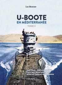 U-Boote En Mediterranee  Tome 2