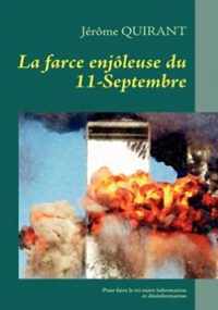 La farce enjoleuse du 11-Septembre