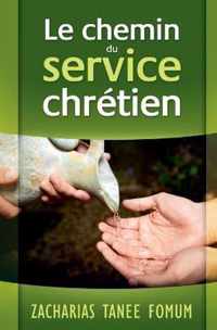 Le Chemin du Service Chrétien