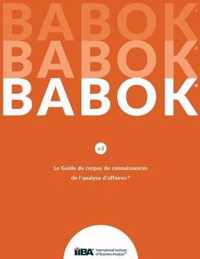 Le Guide du Business Analysis Body of Knowledge(R) (Guide BABOK(R)) CND French