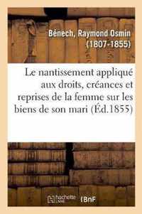 Le Nantissement Applique Aux Droits, Creances Et Reprises de la Femme Sur Les Biens de Son Mari