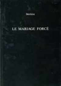 Le Mariage Force