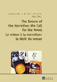 The Return of the Narrative: the Call for the Novel. Le retour à la narration : le désir du roman