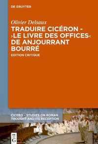 Traduire Ciceron Au Xve Siecle - Le >Livre Des Offices