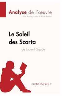 Le Soleil des Scorta de Laurent Gaudé (Analyse de l'oeuvre): Comprendre la littérature avec lePetitLittéraire.fr