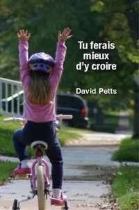 Tu Ferais Mieux D'y Croire