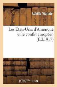 Les Etats-Unis d'Amerique Et Le Conflit Europeen