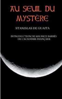 Au seuil du mystere (Essais de Sciences Maudites)