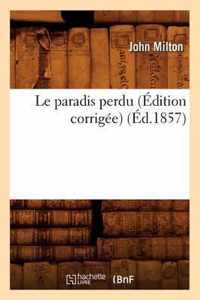 Le Paradis Perdu (Edition Corrigee) (Ed.1857)