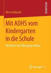 Mit Adhs Vom Kindergarten in Die Schule