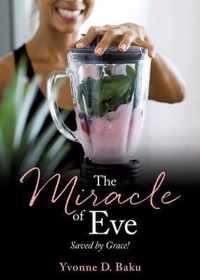 The Miracle of Eve