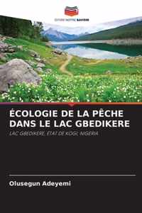 Ecologie de la Peche Dans Le Lac Gbedikere