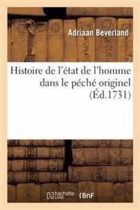 Histoire de l'Etat de l'Homme Dans Le Peche Originel