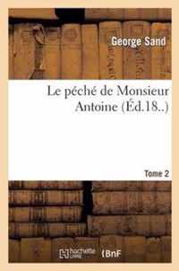 Le Peche de Monsieur Antoine. T. 2