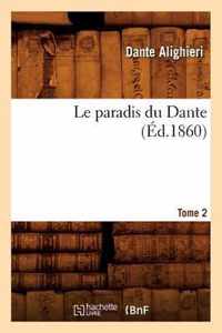 Le Paradis Du Dante. Tome 2 (Ed.1860)