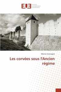 Les Corvees Sous l'Ancien Regime