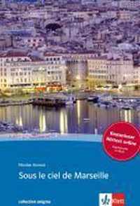 Sous le ciel de Marseille. Buch + Audio online