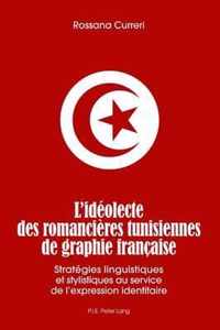 L'Ideolecte Des Romancieres Tunisiennes de Graphie Francaise