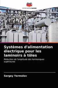 Systemes d'alimentation electrique pour les laminoirs a toles