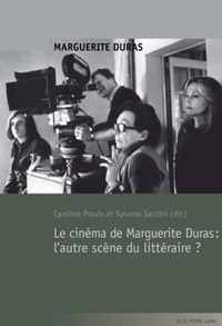 Le cinéma de Marguerite Duras : l'autre scène du littéraire ?