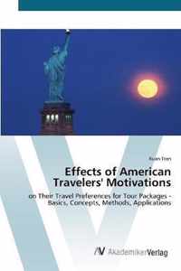 Effects of American Travelers' Motivations