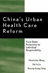 China's Urban Health Care Reform