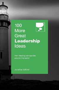 100 More Great Leadership Ideas