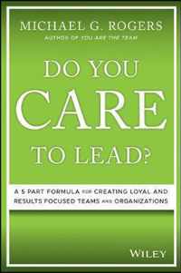 Do You Care to Lead?