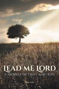 Lead Me Lord