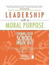 Leadership with a Moral Purpose