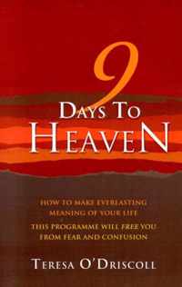 9 Days to Heaven  How to make everlasting meaning of your life