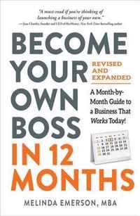 Become Your Own Boss in 12 Months, Revised and Expanded