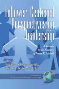 Follower-Centered Perspectives on Leadership