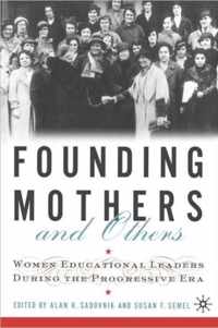 Founding Mothers And Others