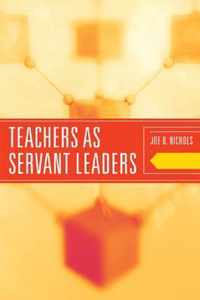 Teachers as Servant Leaders